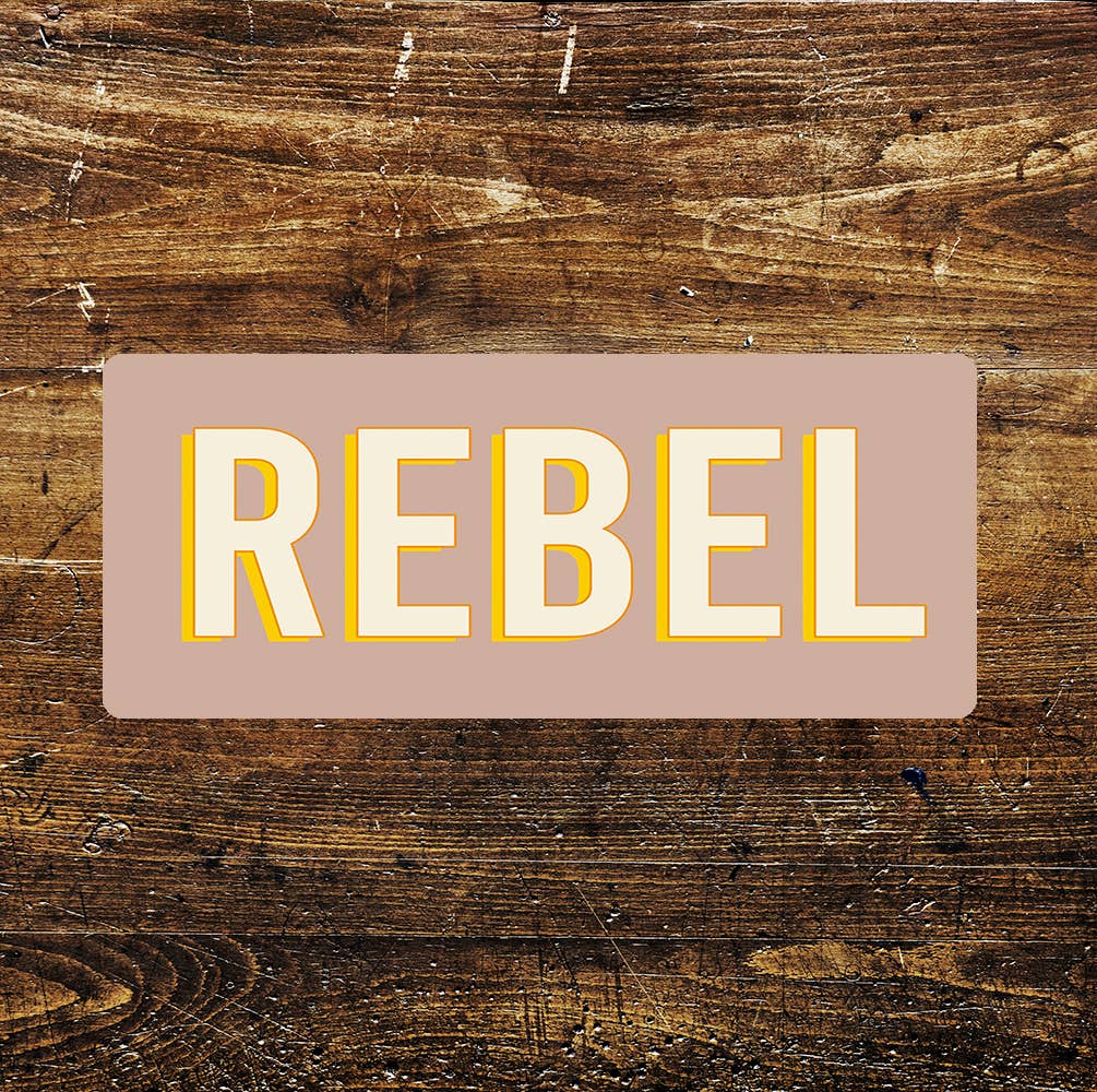 REBEL collage student fun notice art Metal Sign