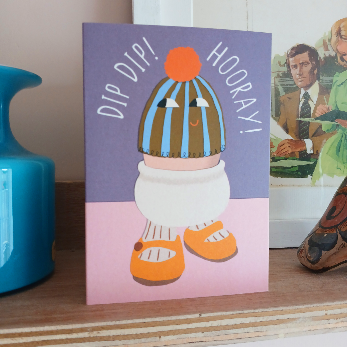 EGGY DIP DIP - Birthday Card