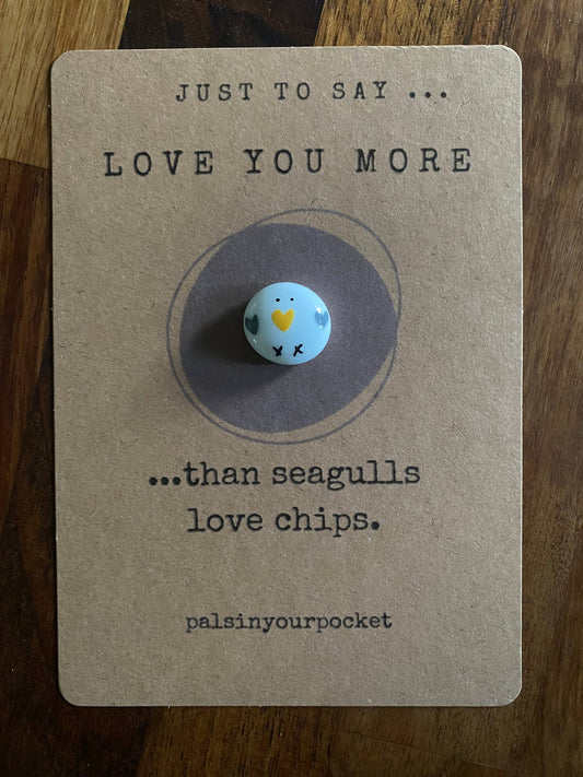 Love you more collection- Seagull - seaside gift. Beach life