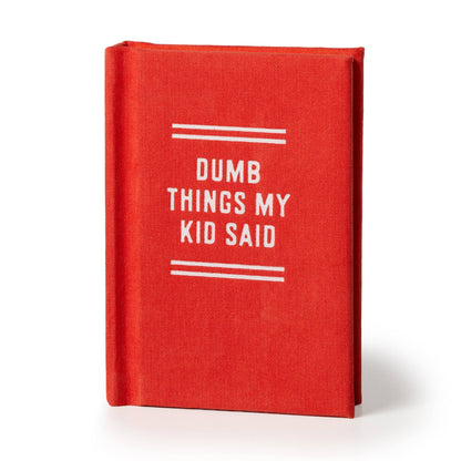 Dumb Things My Kid Said Tiny Diary (Diary or Journal)