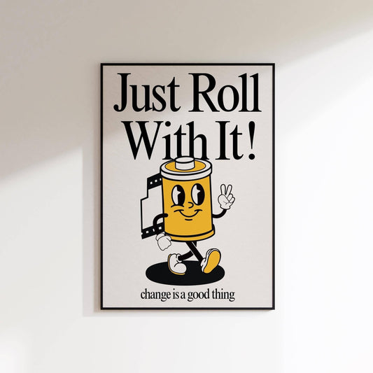 Just Roll With It Retro Print