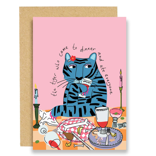 The tiger who came to dinner and ate everyone - Greeting card
