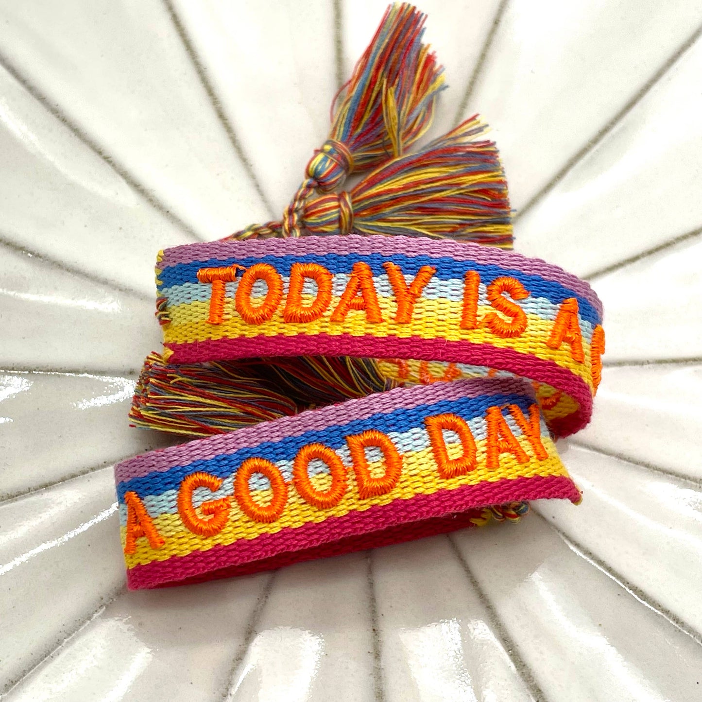 TODAY IS A GOOD DAY statement bracelet, woven, embroidered