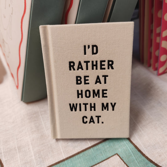 Rather be with my cat mini notebook