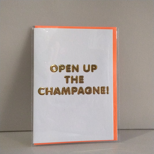 Open up the Champagne - Greeting card