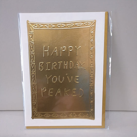 You’ve Peaked Greeting Card