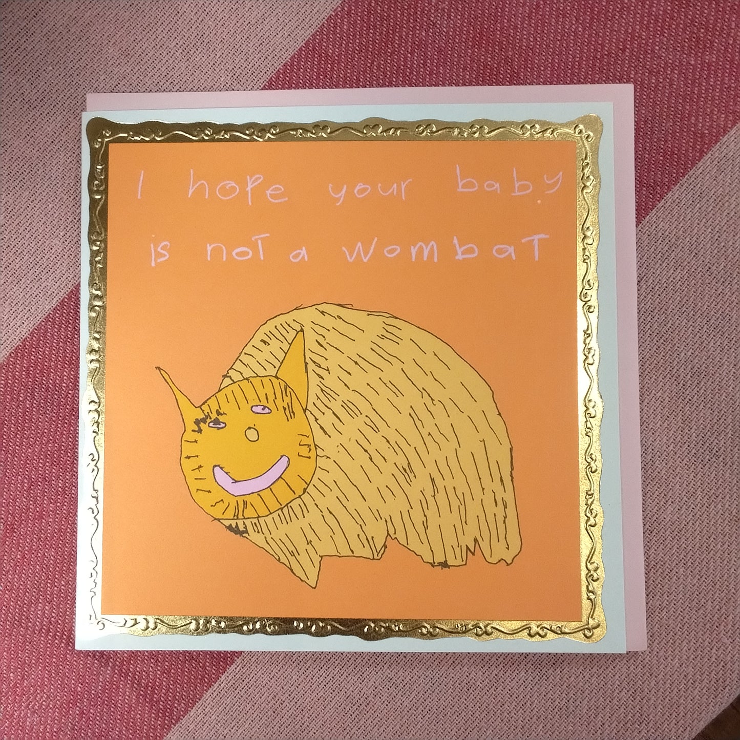 I hope your baby is not a wombat greeting card