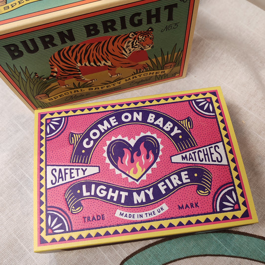 Come on baby light my fire decorative box Matches