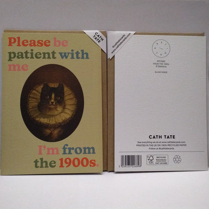 Be Patient, I'm from the 1900s Greeting Card