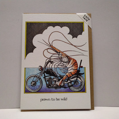 Prawn to be Wild - Greeting Card