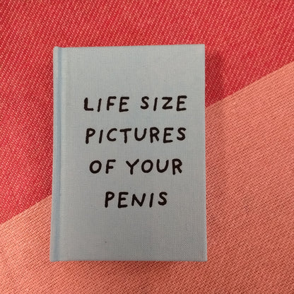 Life Size Pictures of Your Penis Fabric Hardback Notebook A7